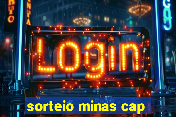 sorteio minas cap